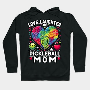 Love, Laughter, and Pickleball with Mom Mother's Day Hoodie